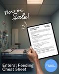 Enteral Feeding Cheat Sheet